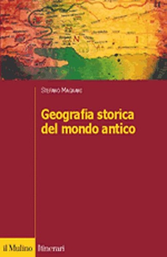 9788815093936-Geografia storica del mondo antico.