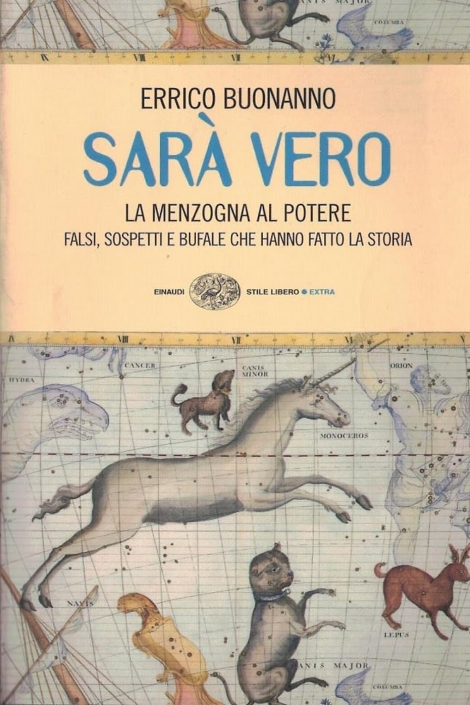 9788806197308-Sarà vero. La menzogna al potere. Falsi, sospetti e bufale che hanno fatto la st