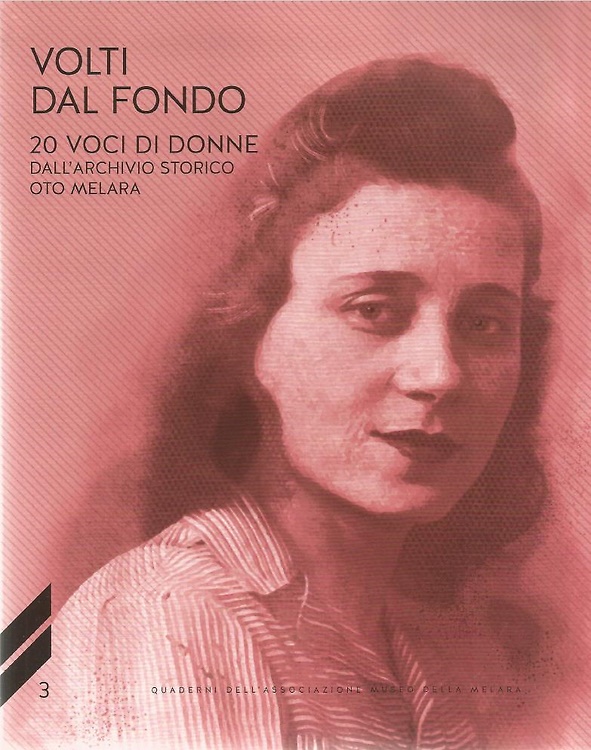 Volti dal fondo : 20 voci di donne dall’archivio storico Oto Melara.