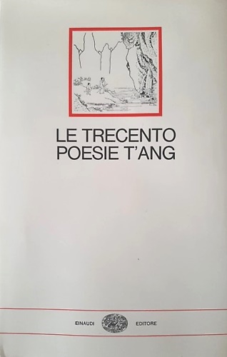 Le trecento poesie T'ang.