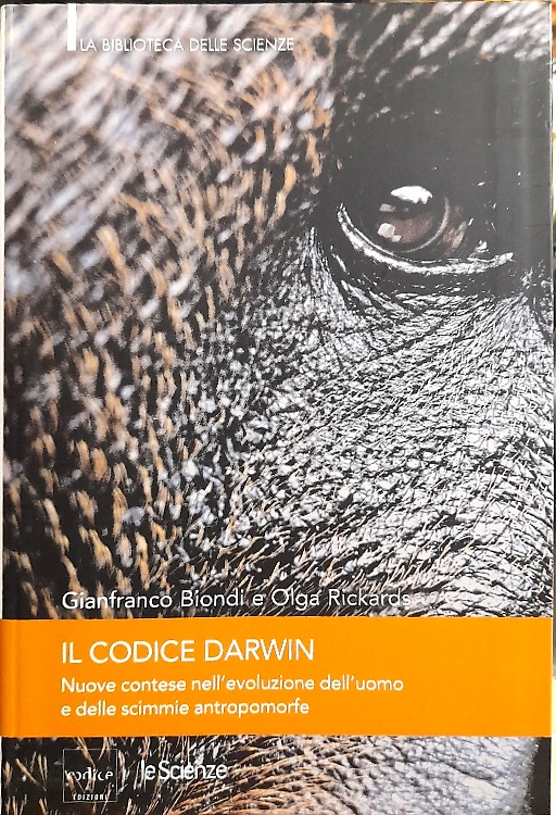 Il codice Darwin. Nuove contese nell'evoluzione dell'uomo e delle scimmie antrom