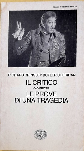 9788806598228-Il critico ovverosia le prove di una tragedia.