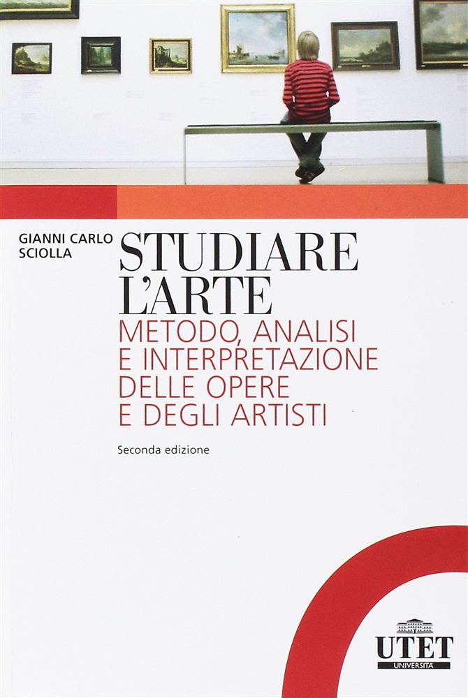 9788860083067-Studiare l'arte. Metodo, analisi e interpretazione delle opere e degli artisti.