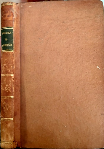 Il medico, opera critica illustrata di copiose annotazioni &c. del signor G.d.r