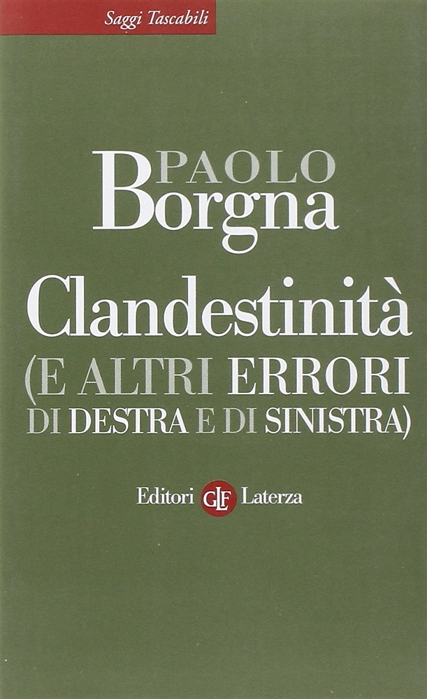 9788842096481-Clandestinità (e altri errori di destra e di sinistra).