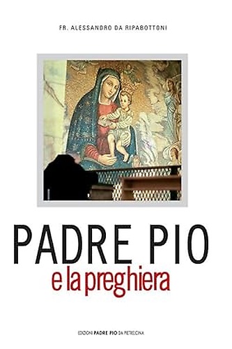 9788849900545-Padre Pio e la preghiera.