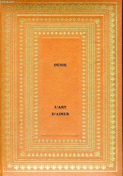L'Art d'aimer suivi du Satyricon de Pétrone.
