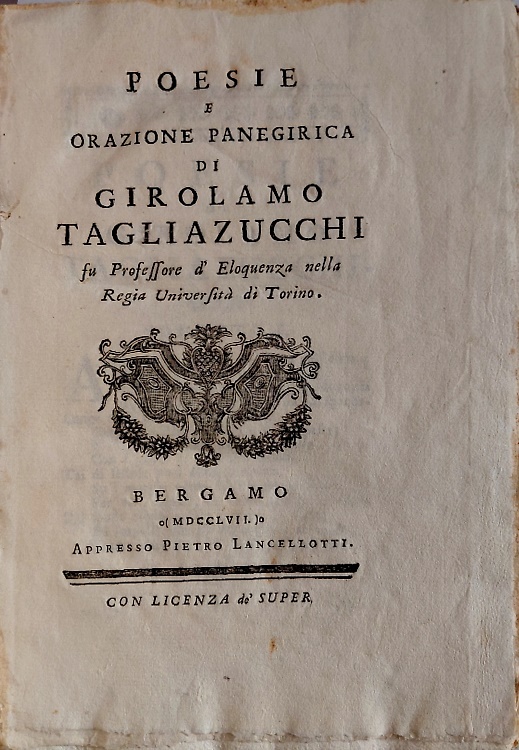 Poesie e orazione panegirica di Girolamo Tagliazucchi.
