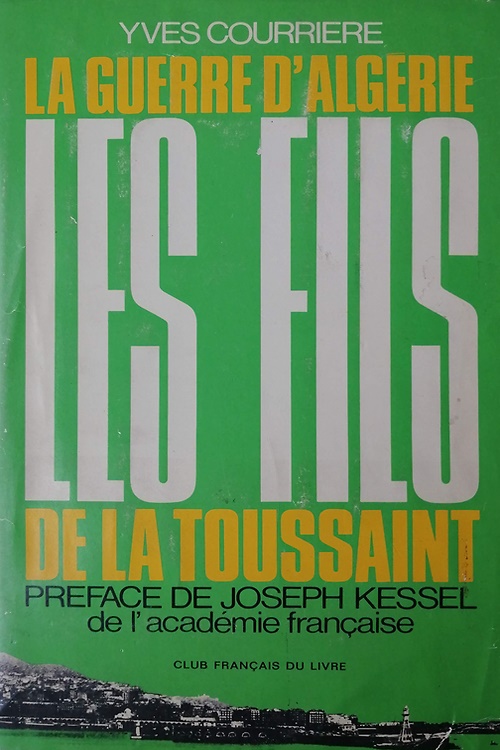 La guerre d'Algérie, I. Les fils de la Toussaint.