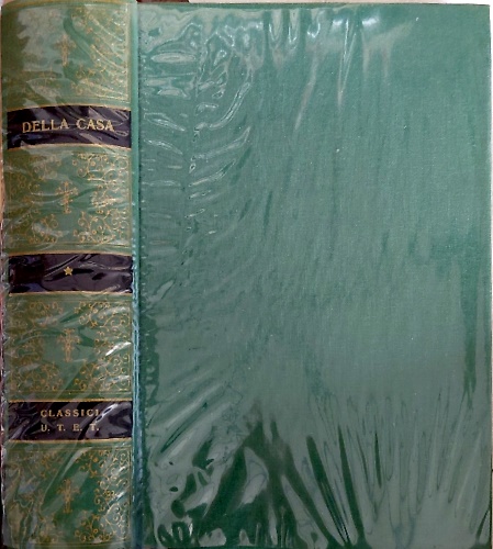 Prose di Giovanni della Casa e altri trattati cinquecenteschi del comportamento.