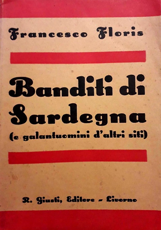Banditi di Sardegna (e galantuomini d'altri siti).