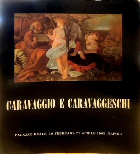 Caravaggio e caravaggeschi.