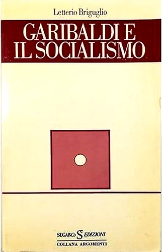 Garibaldi e il socialismo.