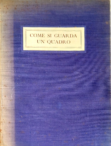 Come si guarda un quadro.