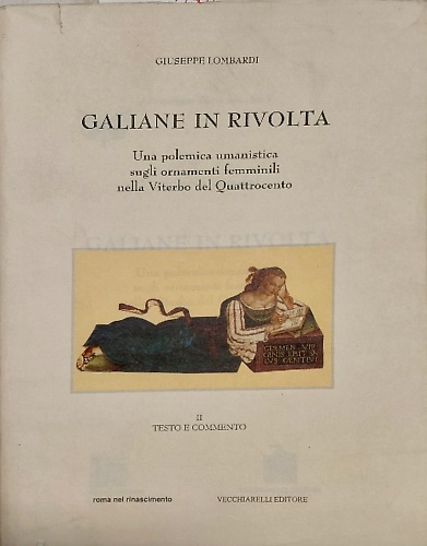 Galiane in rivolta. Una polemica umanistica sugli ornamenti delle donne nella Vi