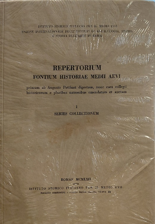 Repertorium fontium historiae medii aevi primum ab Augusto Potthast digestum,nun