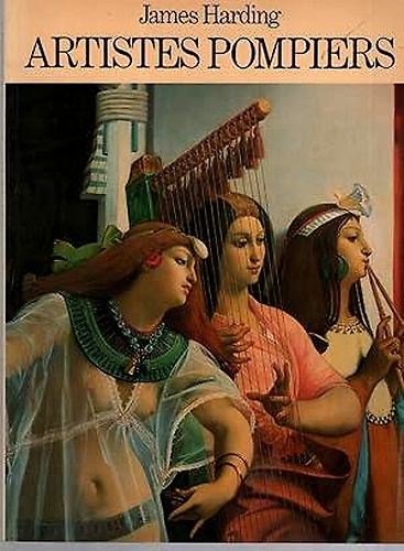 9780847802098-Artistes Pompiers: French Academic Art in the 19th Century.
