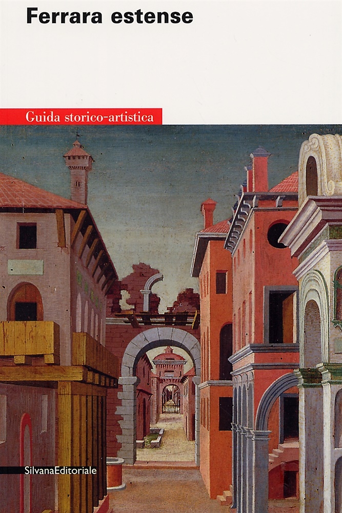 9788882157517-Ferrara estense. Guida storico-artistica.