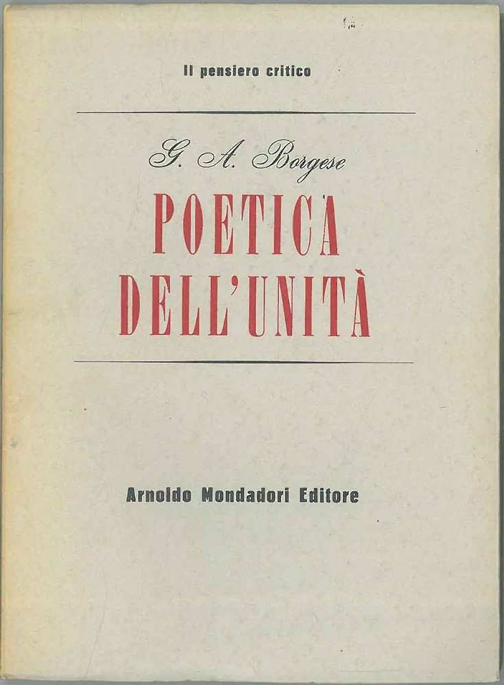 La poetica dell'unità. Cinque saggi.