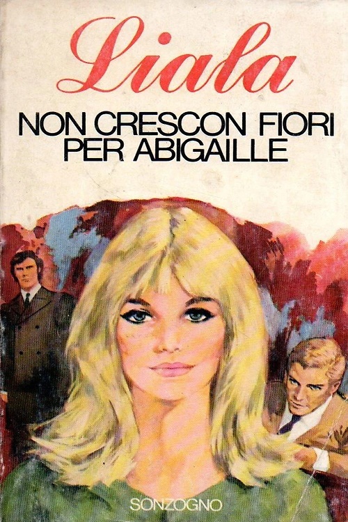 Non crescon fiori per Abigaille.