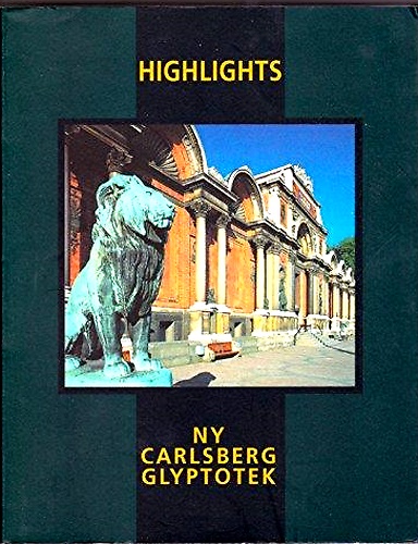 9788774522089-Highlights in the NY Carlsberg Glyptotek.