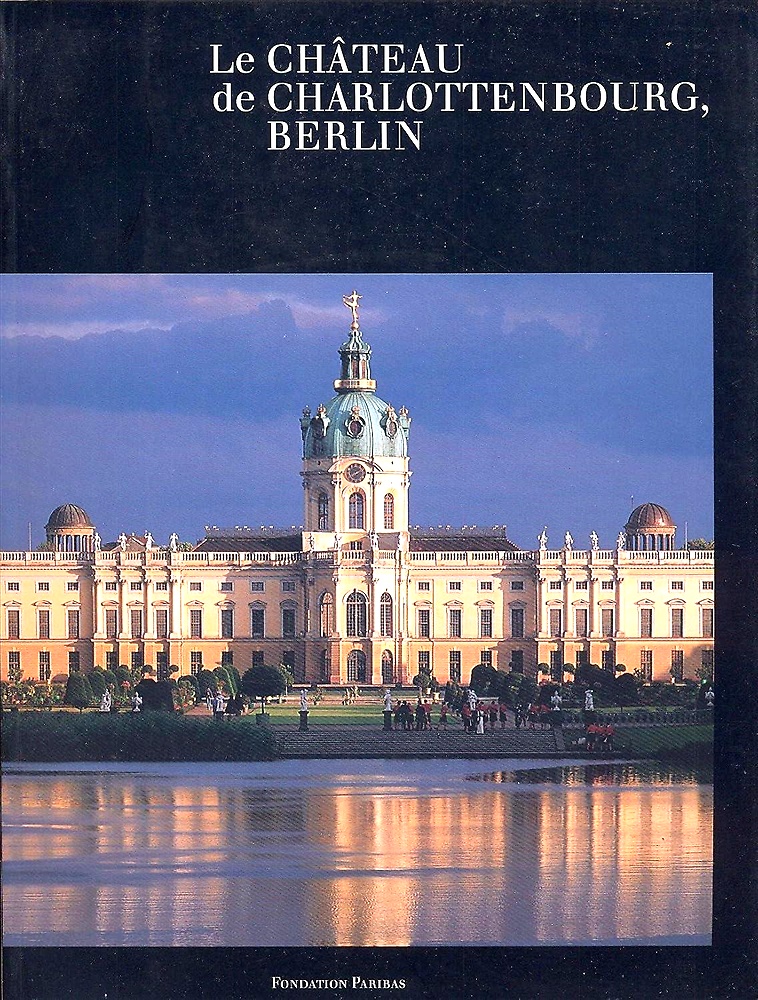 9782907333900-Le château de Charlottenbourg, Berlin.
