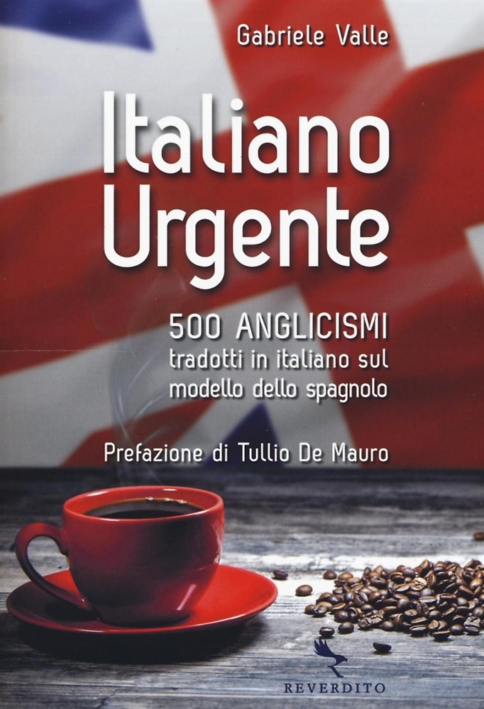 9788834200247-Italiano urgente. 500 anglicismi tradotti in italiano sul modello dello spagnolo