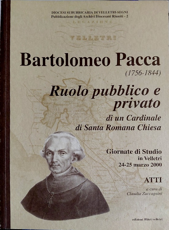 Bartolomeo Pacca (1756-1844): ruolo pubblico e privato di un cardinale di Santa