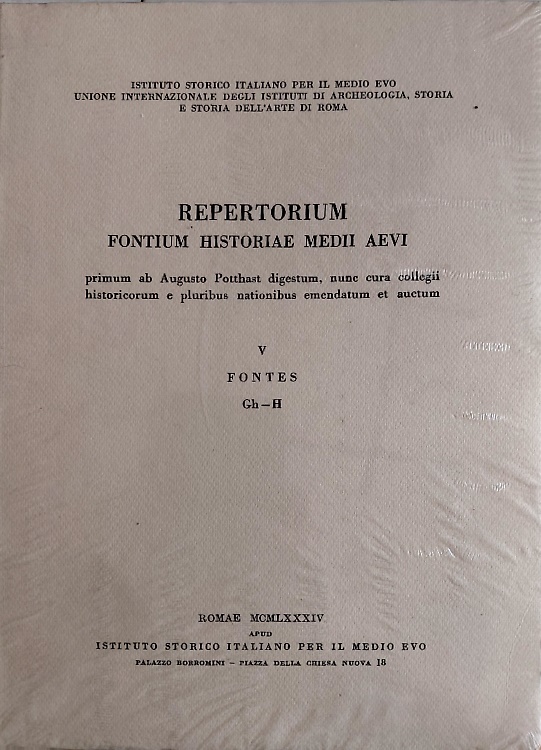 Repertorium fontium historiae medii aevi primum ab Augusto Potthast digestum,nun