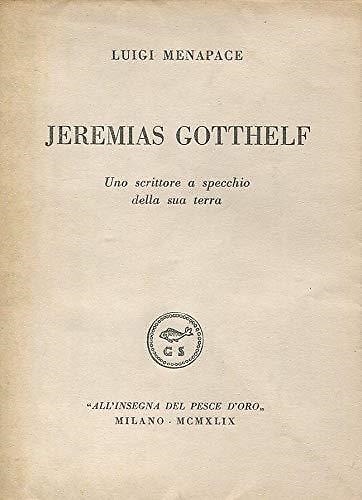 Jeremias Gotthelf. Uno scrittore a specchio della sua terra.