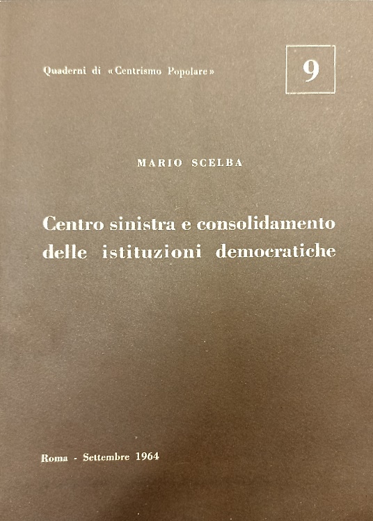 Centro sinistra e consolidamento delle istituzioni democratiche.
