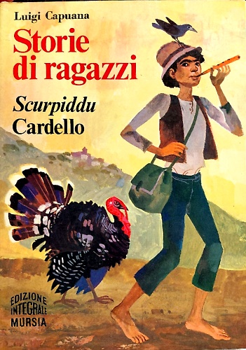 Storie di ragazzi. Scurpiddu. Cardello.