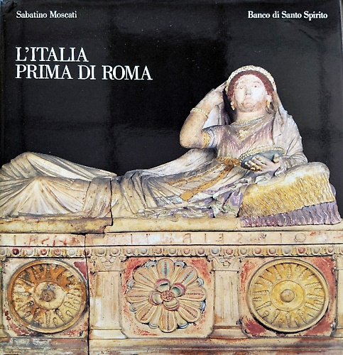L'Italia prima di Roma. Greci, fenici, etruschi, italici.
