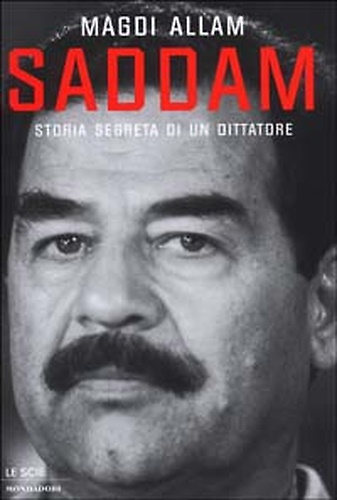 9788804516330-Saddam. Storia Segreta di un Dittatore.