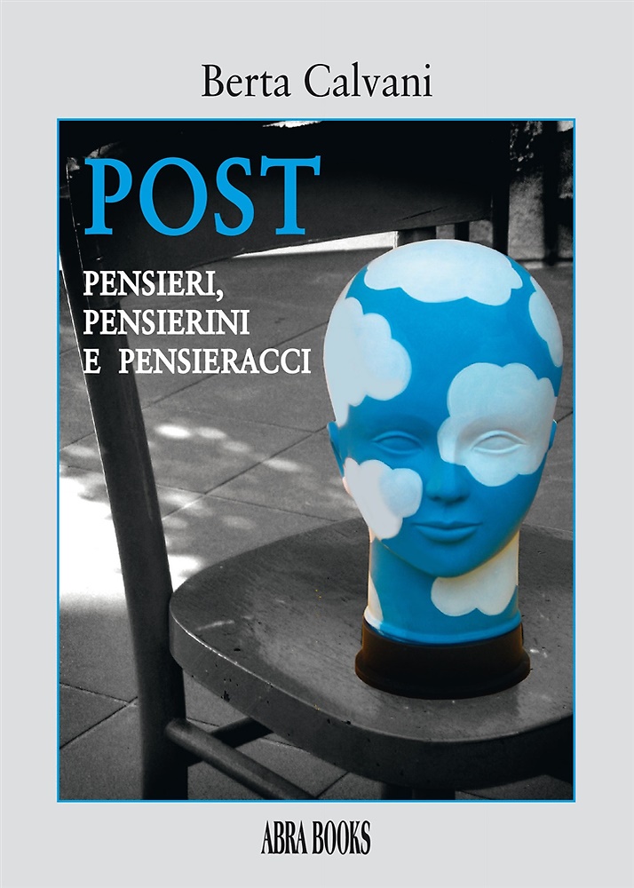 9788855023016-Post. Pensieri, pensierini e pensieracci.
