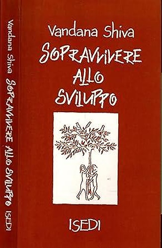 Sopravvivere allo sviluppo.