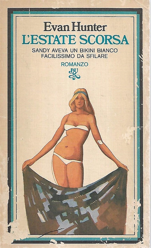 L'estate scorsa.