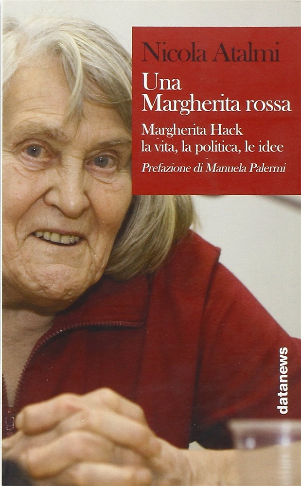 9788879813419-Una Margherita rossa. Margherita Hack. La vita, la politica, le idee.