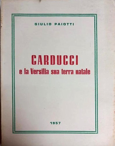 Carducci e la Versilia sua terra natale.