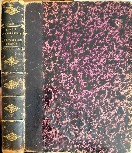 L' art et industrie de tous les peuples a l' Exposition Universelle de 1878.