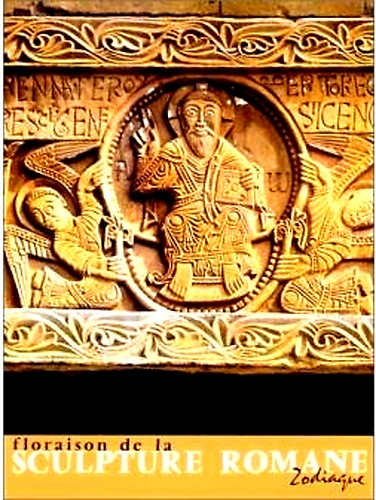Floraison de la sculpture romane. 1: Les grandes decouvertes.
