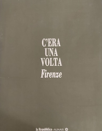 C'era una volta Firenze.