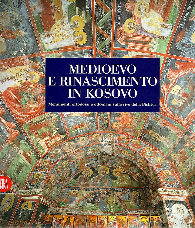 9788884910899-Medioevo e Rinascimento in Kosovo. Monumenti ortodossi e ottomani sulle rive del