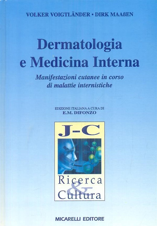Dermatologia e medicina interna.