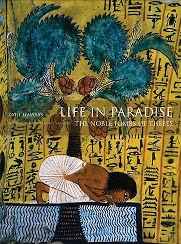 9789774163197-Life in Paradise: The Noble Tombs of Thebes.