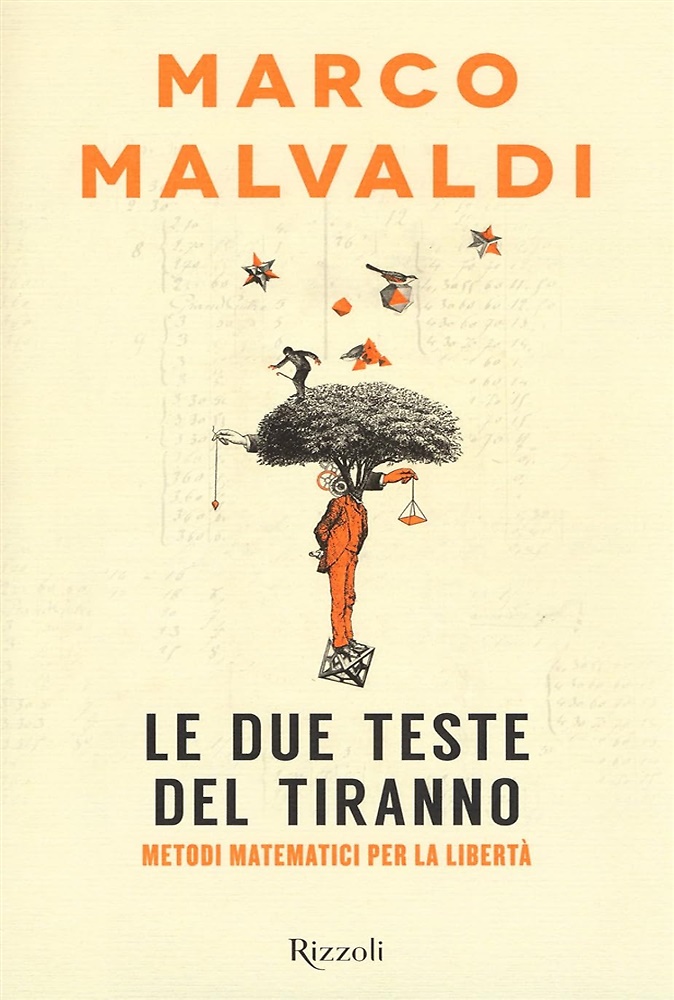 9788817093705-Le due teste del tiranno. Metodi matematici per la libertà.