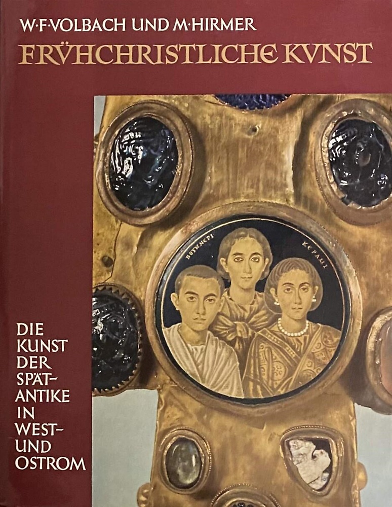 9780134161105-Frühchristliche Kunst. Die Kunst der Spätantike in West- und Ostrom.