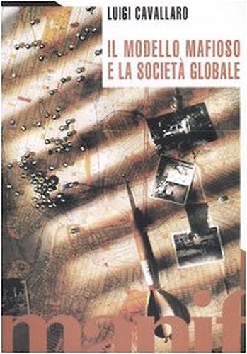 9788872853689-Il modello mafioso e la società globale.