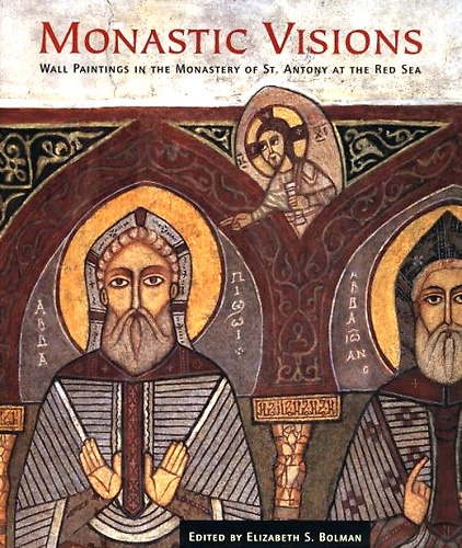9780300092240-Monastic Visions: Wall Paintings in the Monastery of St. Antony at the Red Sea.