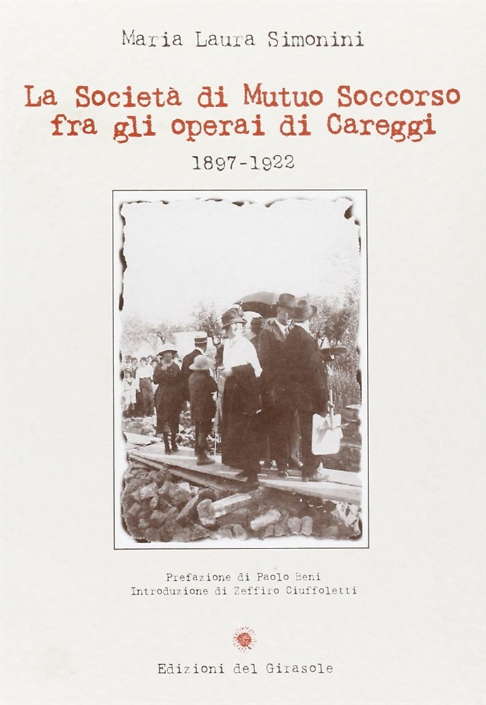 9788875673215-La Società di Mutuo Soccorso fra gli Operai di Careggi (1897-1922).